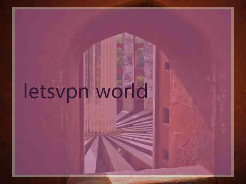 letsvpn world