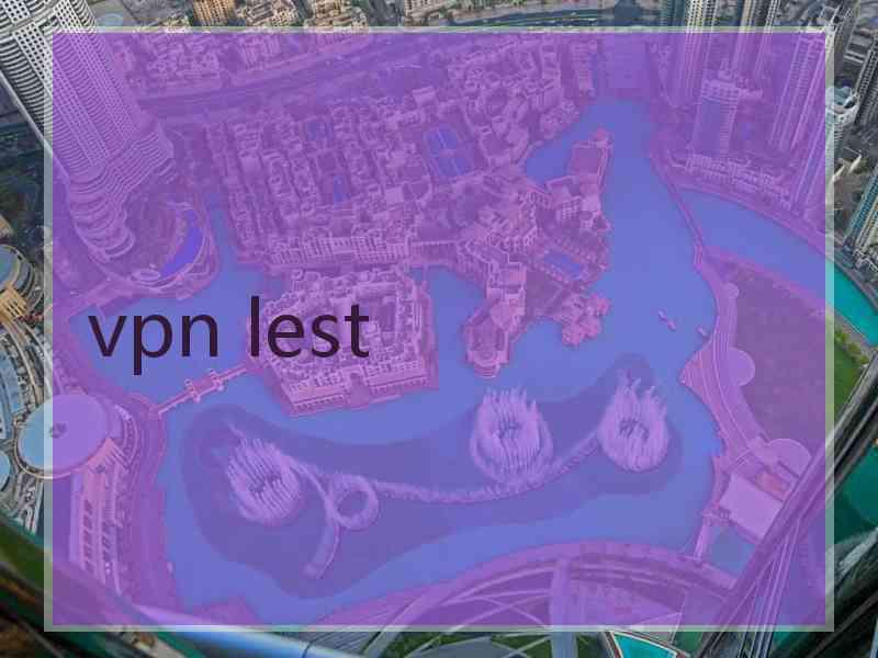 vpn lest